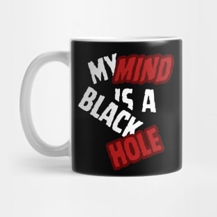 my mind is a black hole Mug